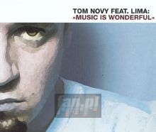 Music Is Wonderfull - Tom Novy  & Lima