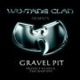 Gravel Pit - Wu-Tang Clan