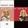Sugar 'N Spice - Peggy Lee