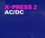 AC/DC - X-Press 2