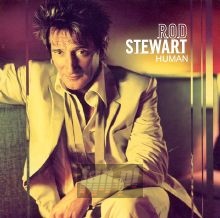Human - Rod Stewart