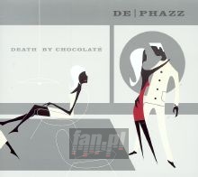 Death By Chocolate - De-Phazz