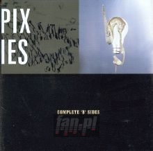 Complete B-Sides - The Pixies