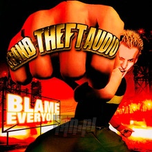 Blame Everyone - Grand Theft Audio