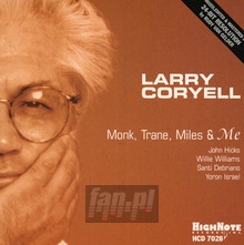 Monk, Trane, Miles & Me - Larry Coryell - bigger Monk, Trane, Miles & Me - Larry Coryell