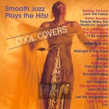 Smooth Jazz Plays The Hits - Cool Covers   