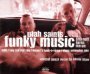 Funky Music - Utah Saints
