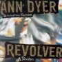 Revolver A New Spin - Ann Dyer  & No Good Time Fai