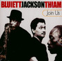 Join Us - Hamiett Bluiett /  D. D. Jackson /  Mor Thiam