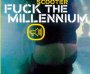 Fuck The Millenium - Scooter