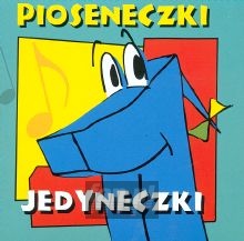 Pioseneczki Jedyneczki - Jedyneczka   