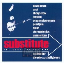 Substitute - Songs Of The Who - Tribute to The Who Substitute - Songs Of The Who - Tribute to The Who