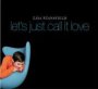 Let's Just Call It Love - Lisa Stansfield