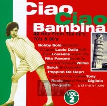 Ciao Ciao Bambina vol.2 - Ciao Bambina    Ciao 