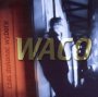 Czas Dokona Wyboru - Waco