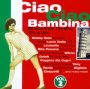 Ciao Ciao Bambina vol.2 - Ciao Bambina    Ciao 