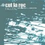 Fallen - Cut La Roc