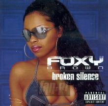 Broken Silence - Foxy Brown Broken Silence - Foxy Brown