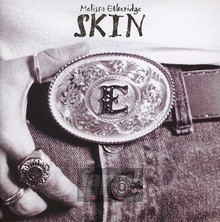 Skin - Melissa Etheridge