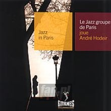 Paris Jazz: Jou Andre Hodeir - Le Jazz Groupe Paris Jazz: Jou Andre Hodeir - Le Jazz Groupe