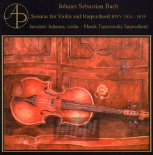 Bach: Sonatas For Violin & Harpischord - Jarosaw Adamus / Marek Toporowski