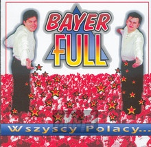 Wszyscy Polacy - Bayer Full