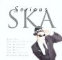 Ska - Serious   