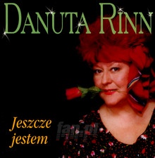 Jeszcze Jestem - Danuta Rinn