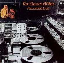 Live - Recorded Live - Ten Years After