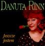 Jeszcze Jestem - Danuta Rinn