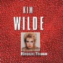Rough & Tough - Kim Wilde