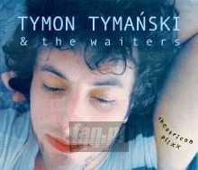 Theatricon Plixx - Tymon    / The Waiters