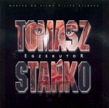 Egzekutor / Eraser  OST - Tomasz Stako