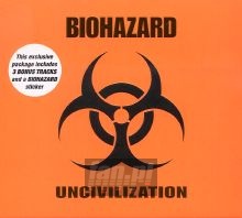 Uncivilization - Biohazard