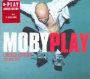 Play: The B-Sides - Moby