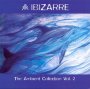 The Ambient Collection 2 - Ibizarre
