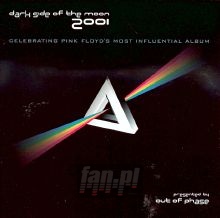 Dark Side Of The Moon 2001 - Tribute to Pink Floyd