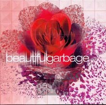 Beautifulgarbage - Garbage