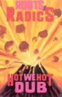 Hot We Hot Dub - Roots Radics   
