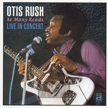 So Many Roads, Live In Japan - Otis Rush - bigger So Many Roads, Live In Japan - Otis Rush