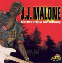 See Me Early In The Morning - J.J. Malone