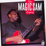 Tha Magic Sam Legacy - Sam Magic