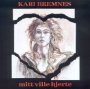 Mitt Ville Hjerte - Kari Bremnes