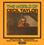 The World Of Cecil Taylor - Cecil Taylor