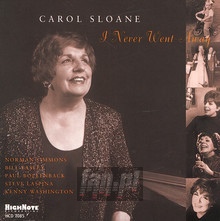 I Never Went Away - Carol Sloane - bigger I Never Went Away - Carol Sloane