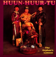 The Orphan's Lament - Huun Huur Tu