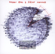 The Appointed Hour - Roger Eno / Peter Hammill