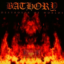 Destroyer Of Worlds - Bathory