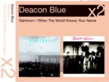 Raintown/When The World K - Deacon Blue