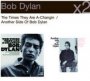 The Times They Are A-Changin / Another Side Of Bob Dylan - Bob Dylan